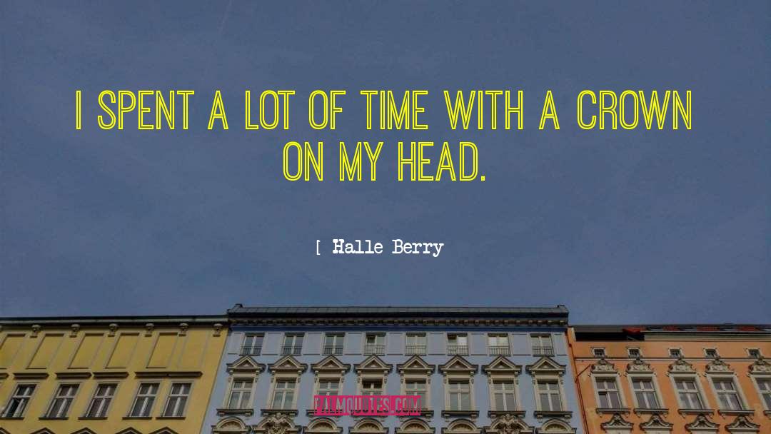 Bad Time quotes by Halle Berry