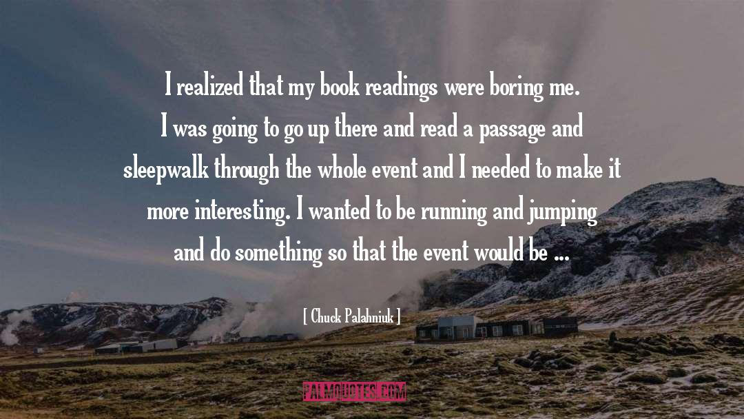 Bad Time Running quotes by Chuck Palahniuk