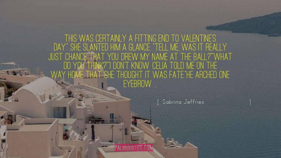 Bad Valentines Day quotes by Sabrina Jeffries
