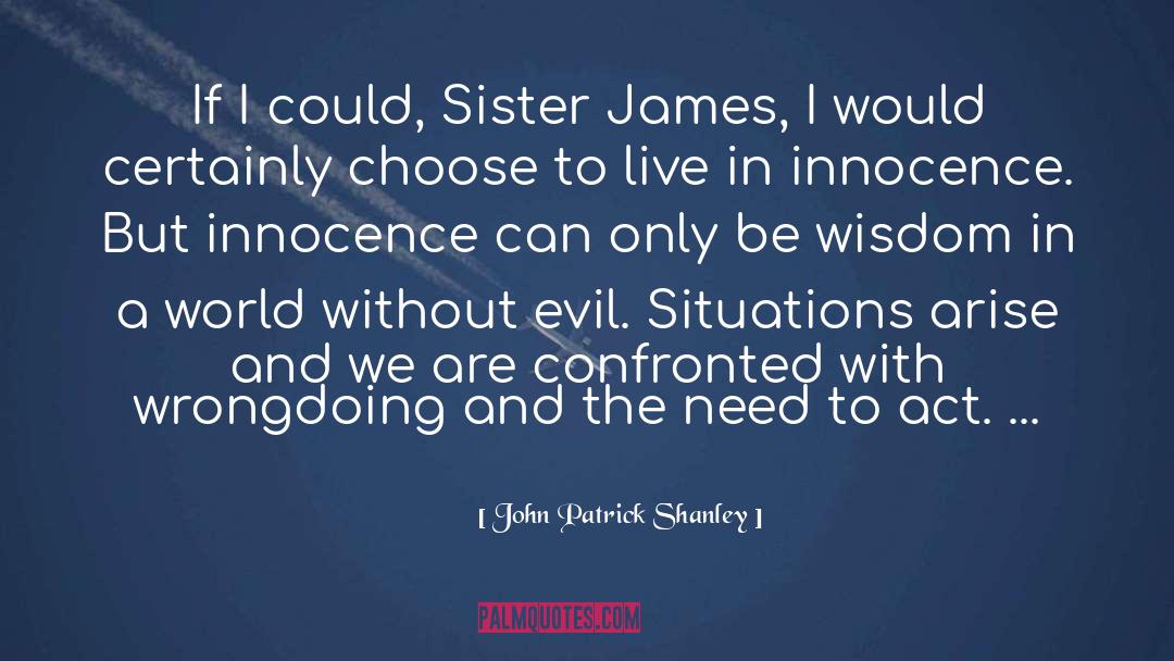 Bad Vs Good quotes by John Patrick Shanley