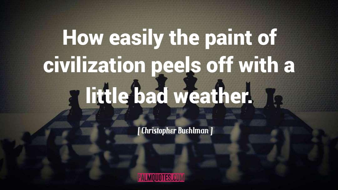 Bad Weather quotes by Christopher Buehlman