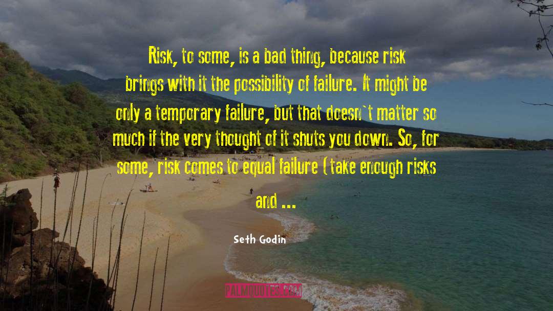 Bad Weather quotes by Seth Godin