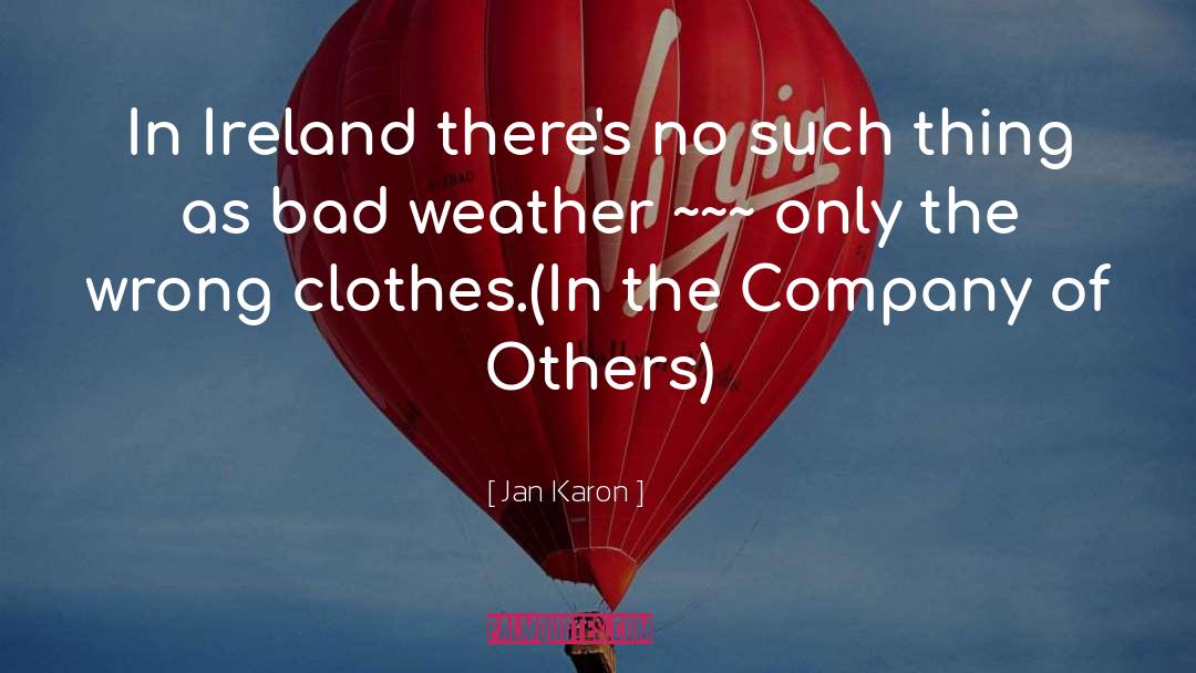 Bad Weather quotes by Jan Karon