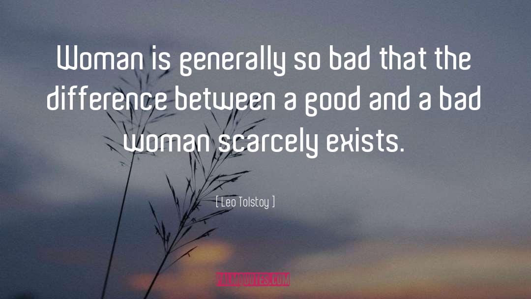 Bad Woman quotes by Leo Tolstoy