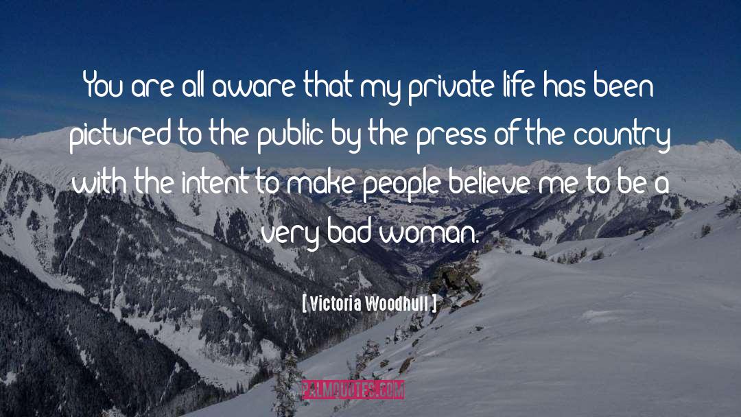 Bad Woman quotes by Victoria Woodhull