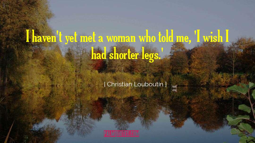 Bad Woman quotes by Christian Louboutin