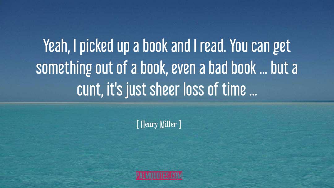 Bad Women quotes by Henry Miller