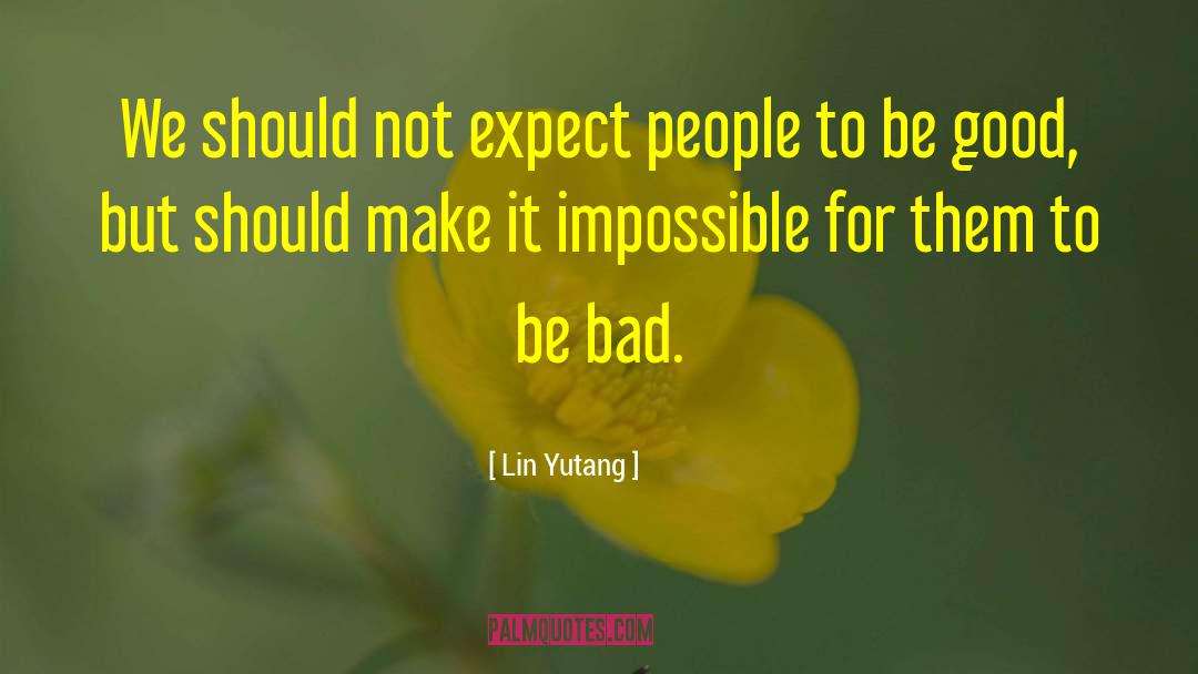 Bad Women quotes by Lin Yutang