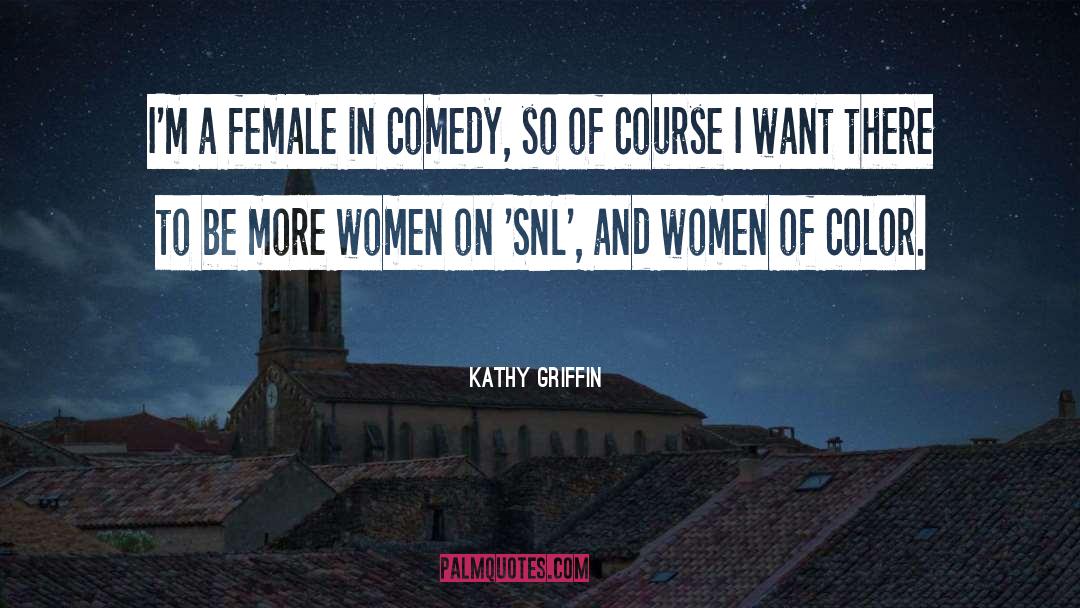Bad Women quotes by Kathy Griffin