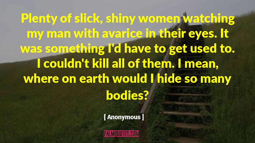 Bad Women quotes by Anonymous