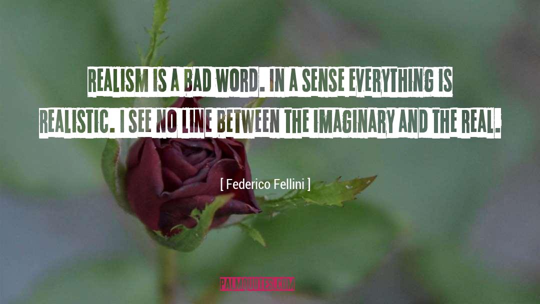 Bad Word quotes by Federico Fellini