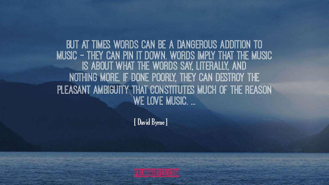 Bad Words quotes by David Byrne