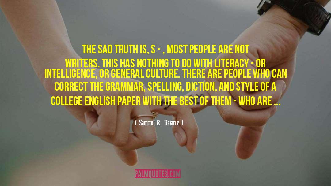 Bad Writing quotes by Samuel R. Delany