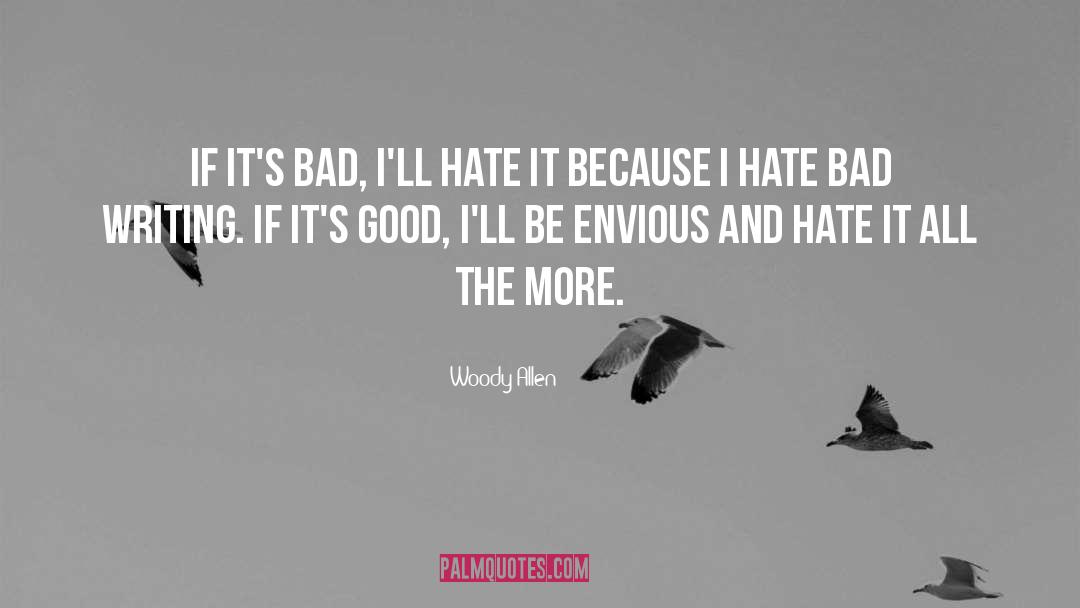 Bad Writing quotes by Woody Allen