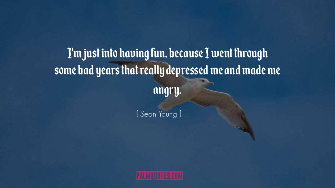 Bad Years quotes by Sean Young