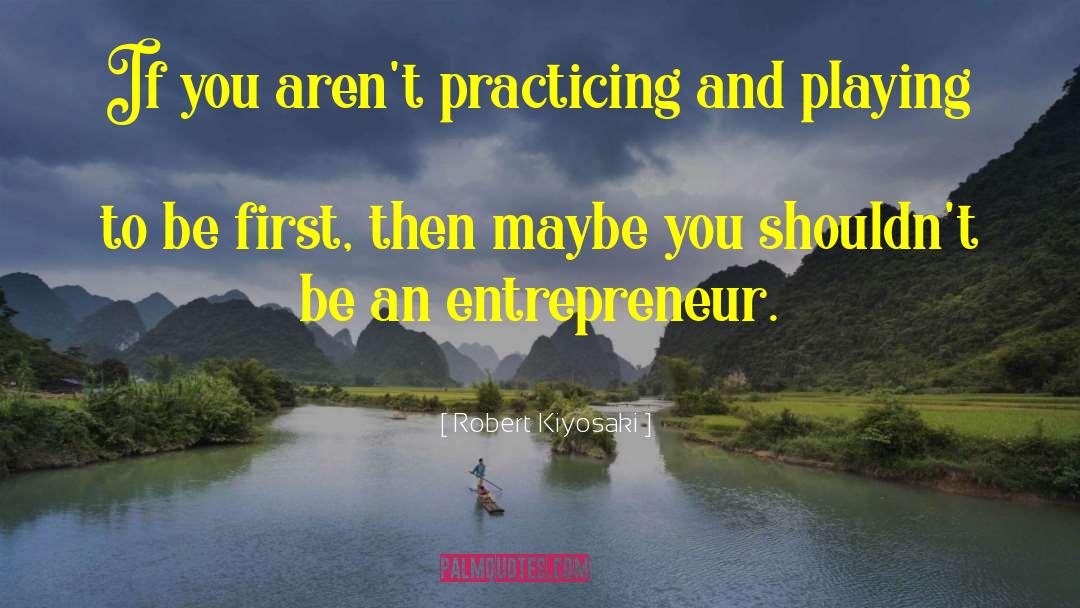 Badass Entrepreneur quotes by Robert Kiyosaki