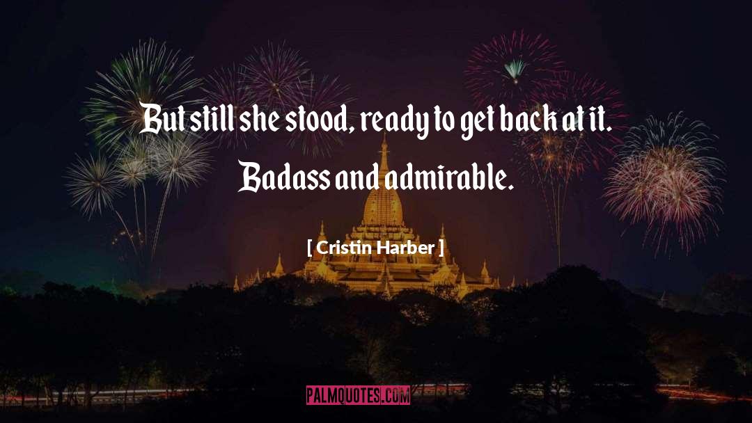 Badass Heroine quotes by Cristin Harber