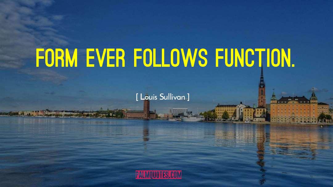 Badass quotes by Louis Sullivan