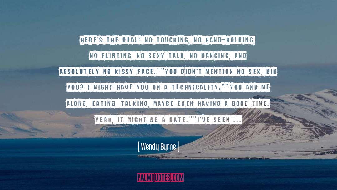 Badasses And Bunkers quotes by Wendy Byrne