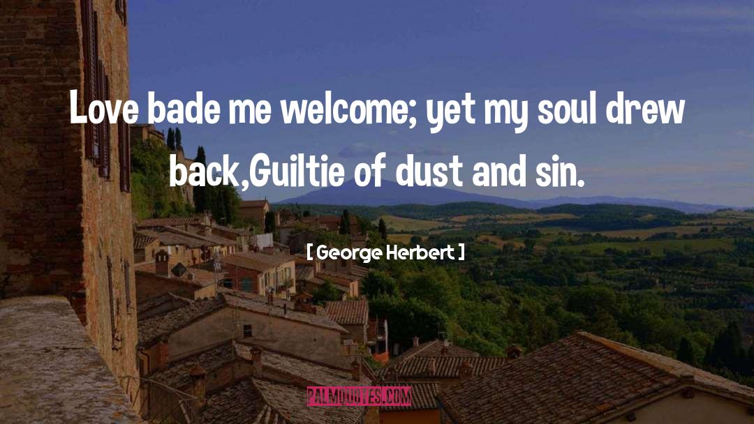 Bade quotes by George Herbert