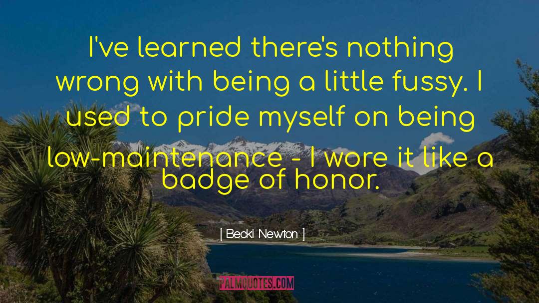 Badge quotes by Becki Newton