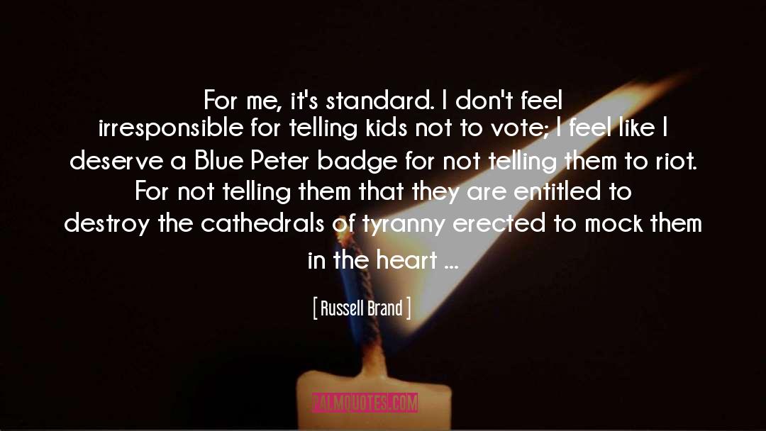 Badge quotes by Russell Brand