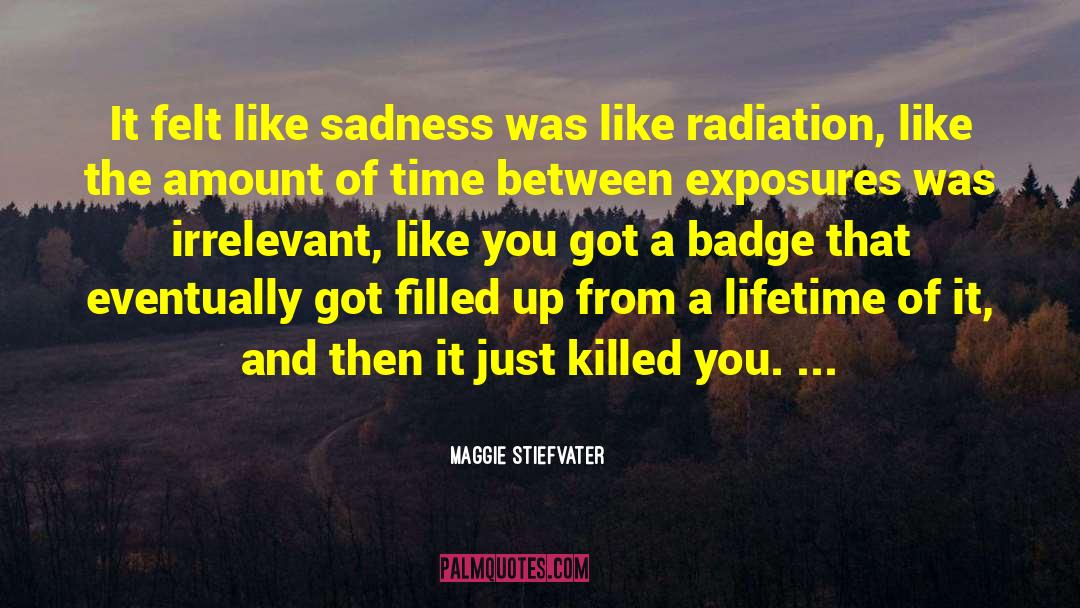 Badge quotes by Maggie Stiefvater