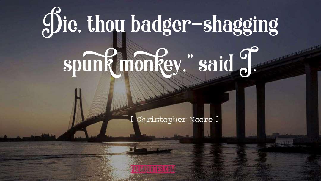 Badger quotes by Christopher Moore