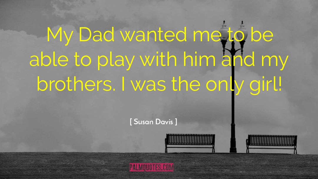 Badgered Brother quotes by Susan Davis