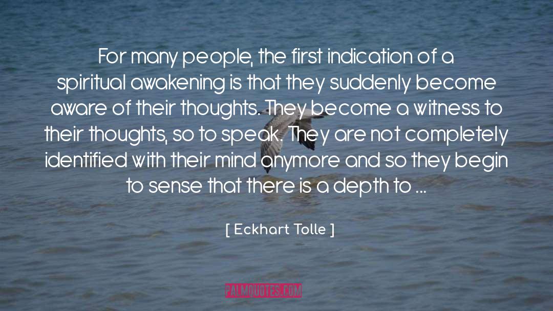 Badgering Witness quotes by Eckhart Tolle