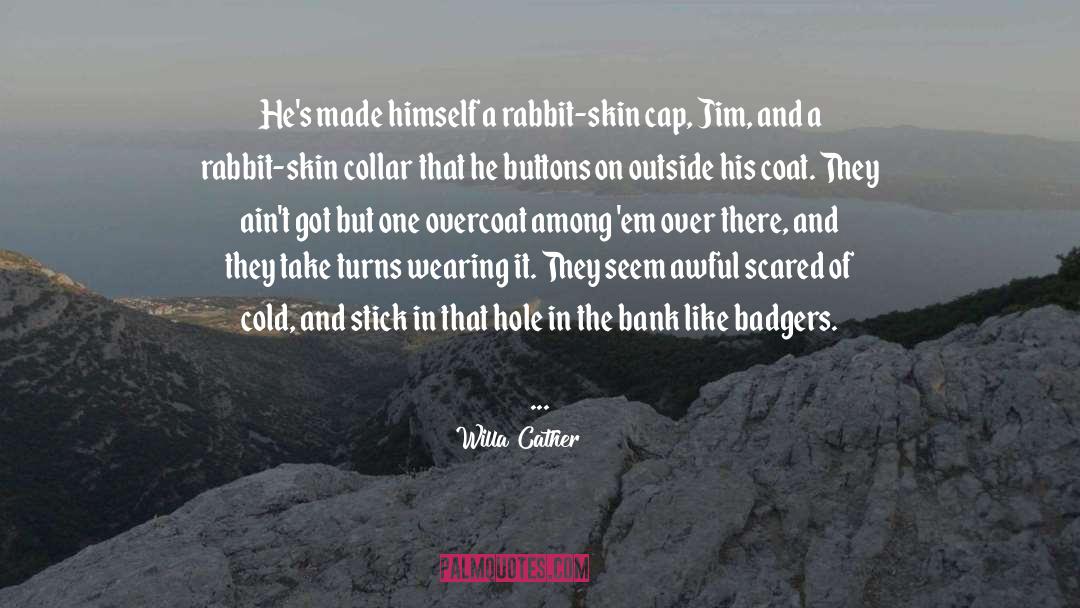 Badgers quotes by Willa Cather