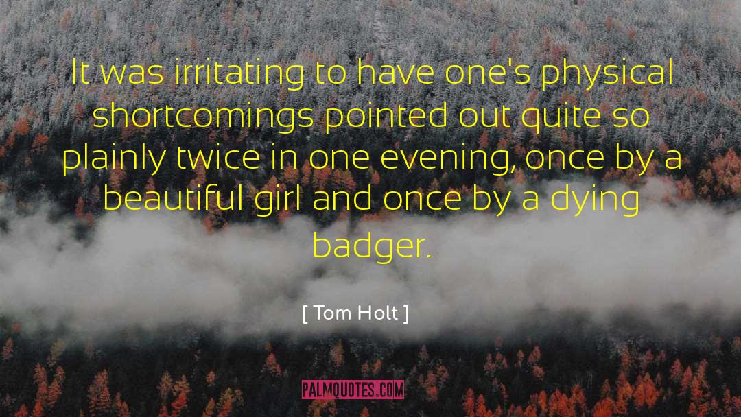 Badgers quotes by Tom Holt