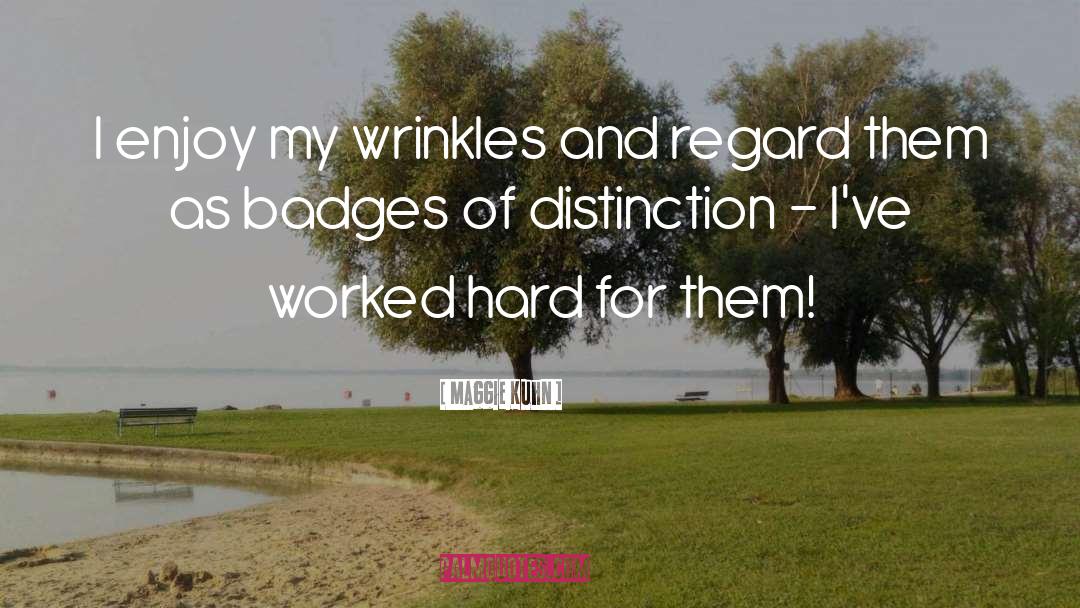 Badges quotes by Maggie Kuhn