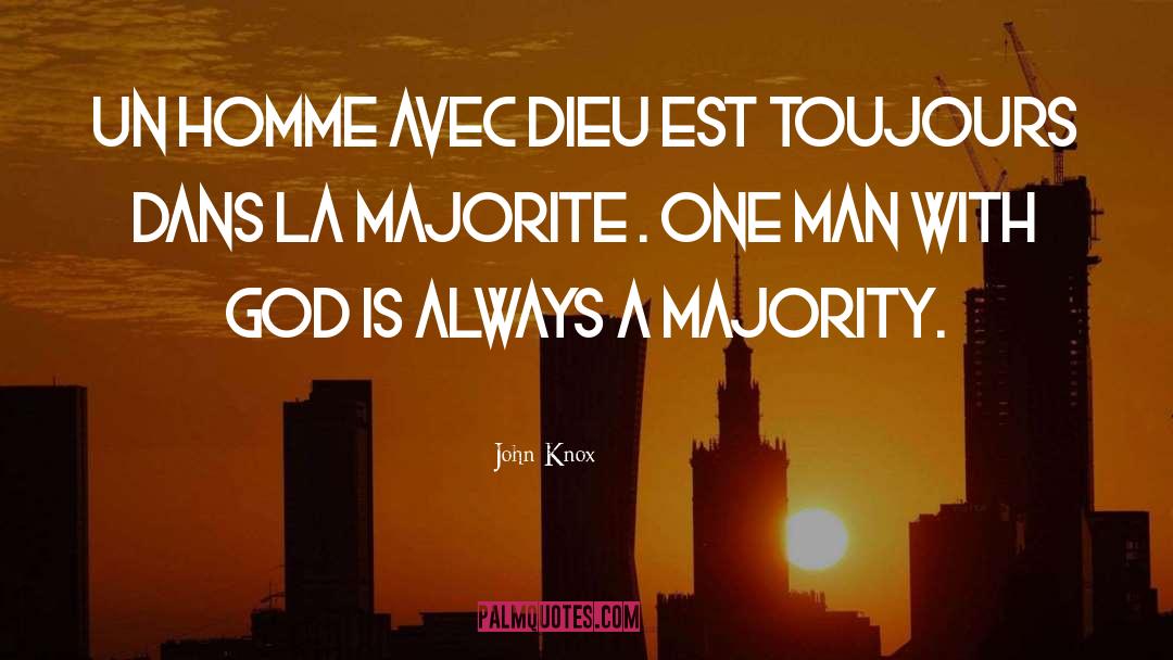 Badinter Majority quotes by John Knox