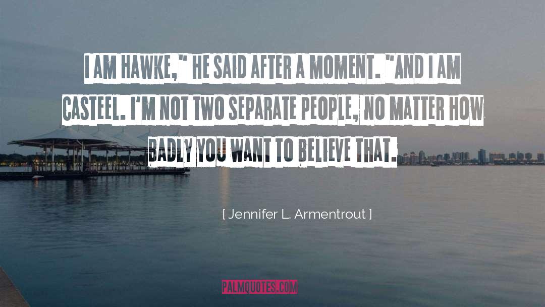 Badly quotes by Jennifer L. Armentrout