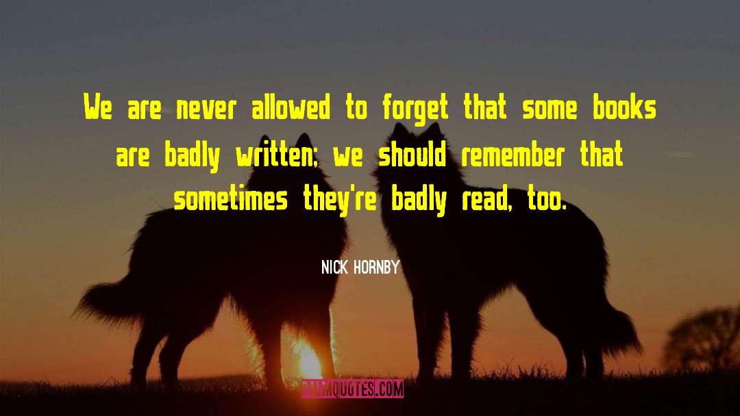 Badly Written quotes by Nick Hornby