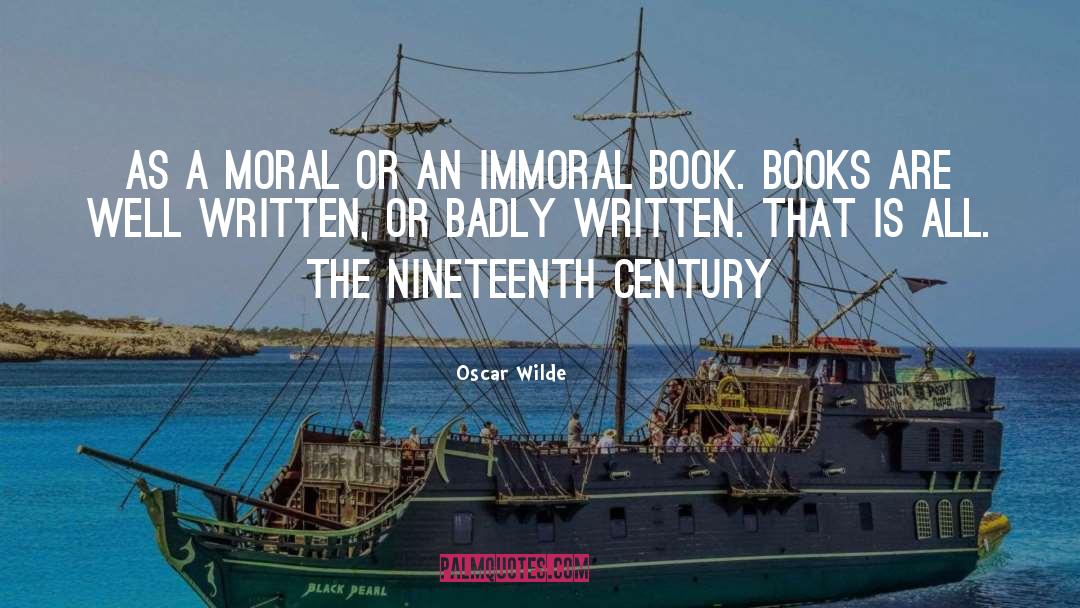 Badly Written quotes by Oscar Wilde