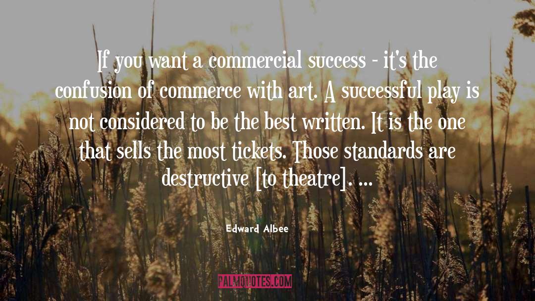 Badly Written quotes by Edward Albee