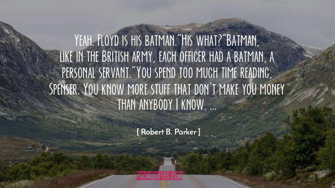 Badman Batman quotes by Robert B. Parker