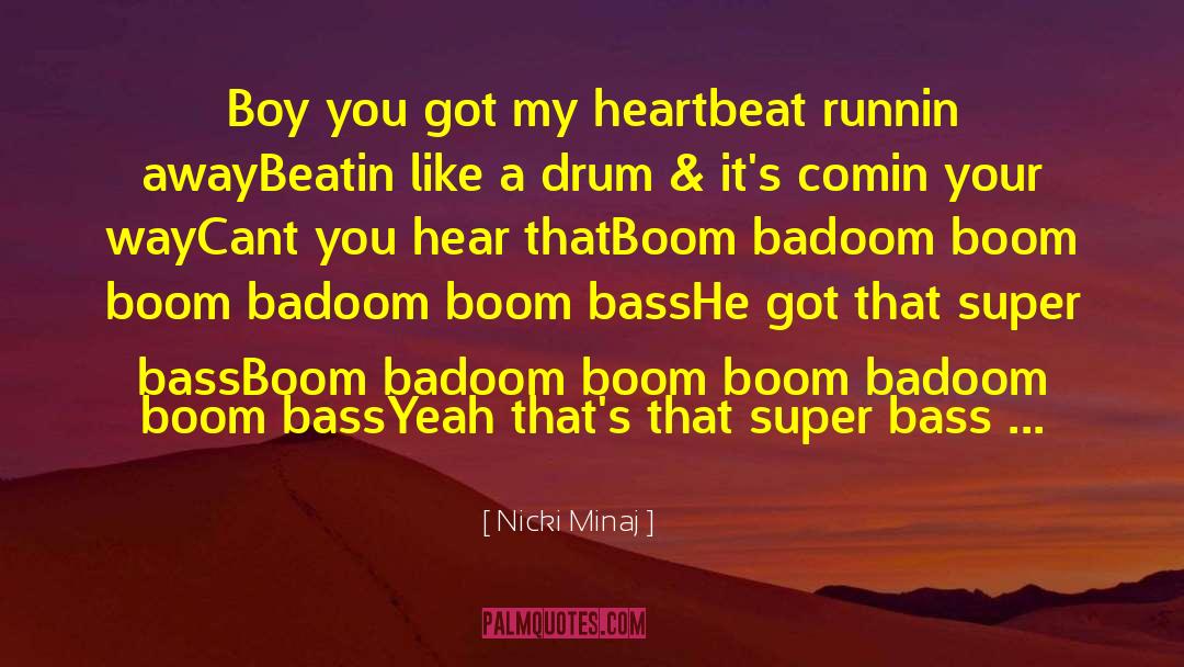 Badoom quotes by Nicki Minaj
