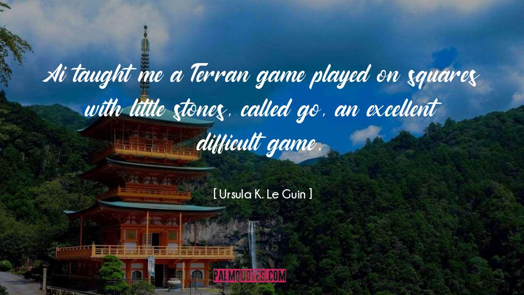 Baduk quotes by Ursula K. Le Guin