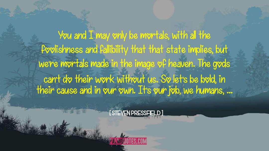 Baera Job quotes by Steven Pressfield