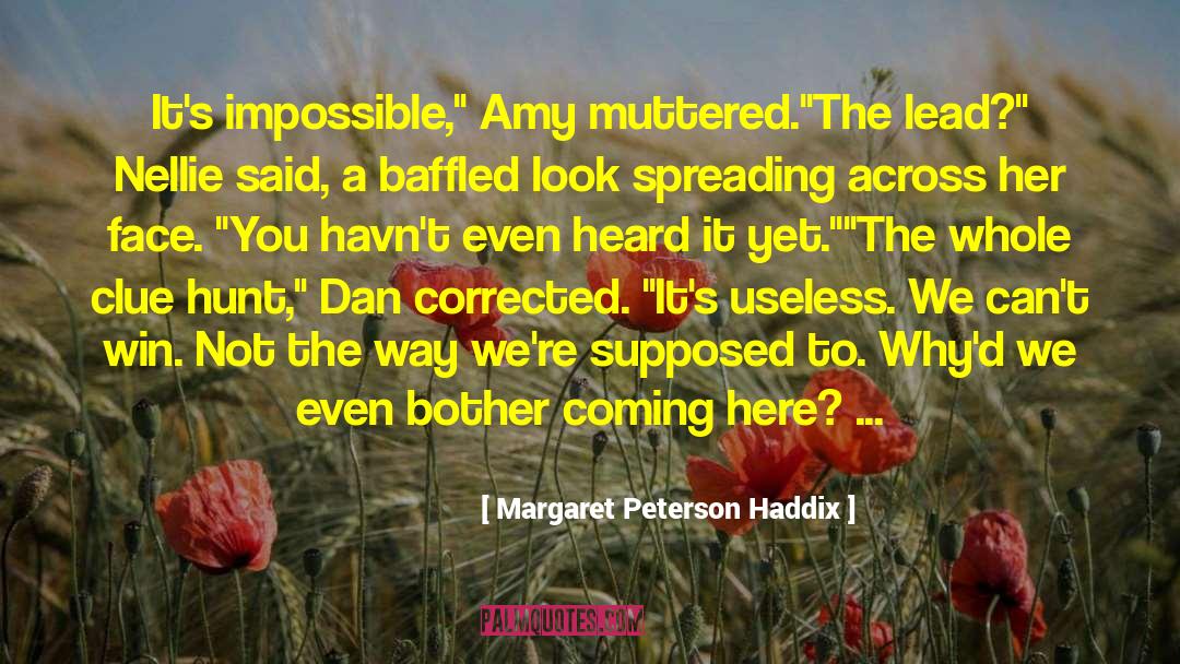 Baffled quotes by Margaret Peterson Haddix