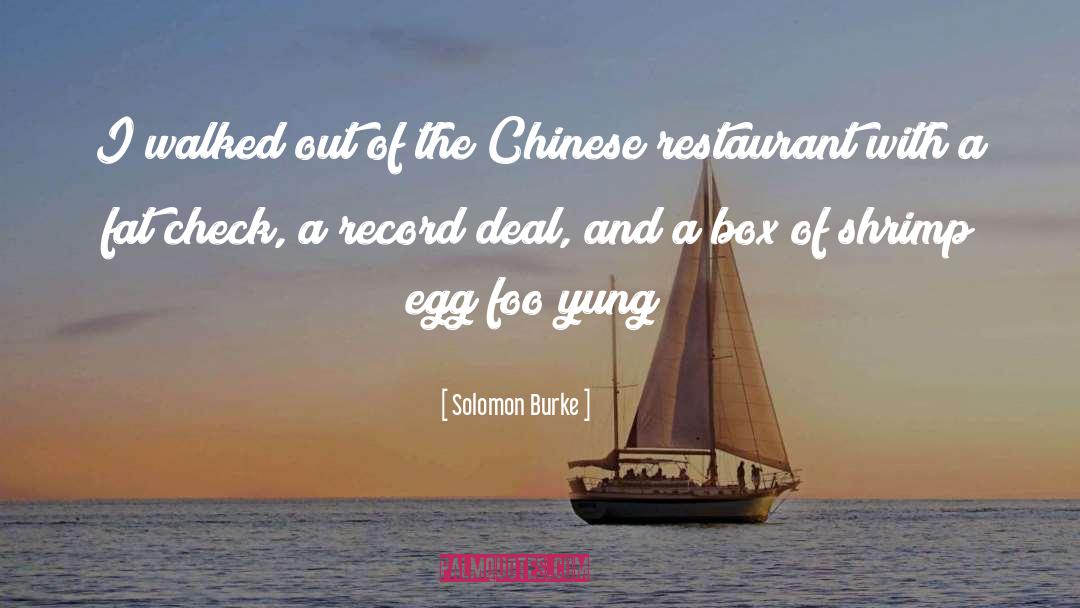 Bagatelle Restaurant quotes by Solomon Burke