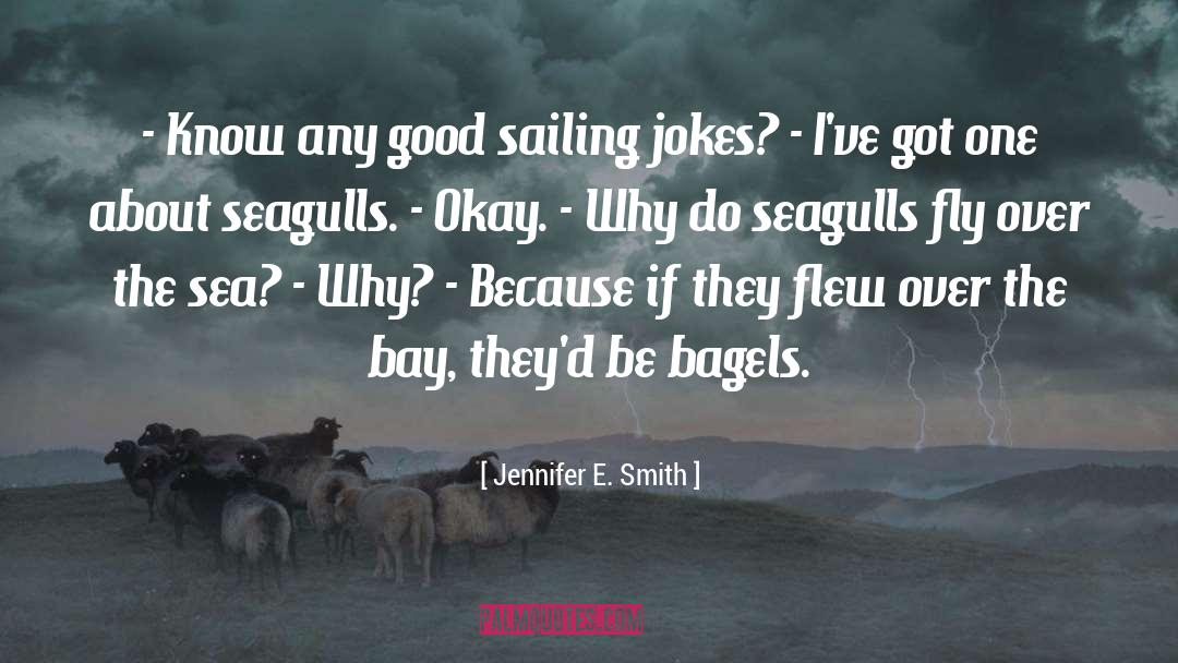 Bagels quotes by Jennifer E. Smith