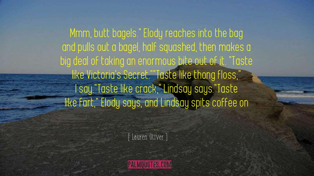 Bagels quotes by Lauren Oliver