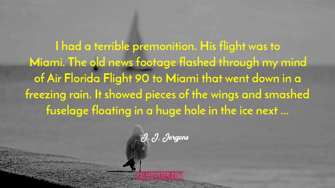 Baggage Of The Past quotes by J. J. Jorgens