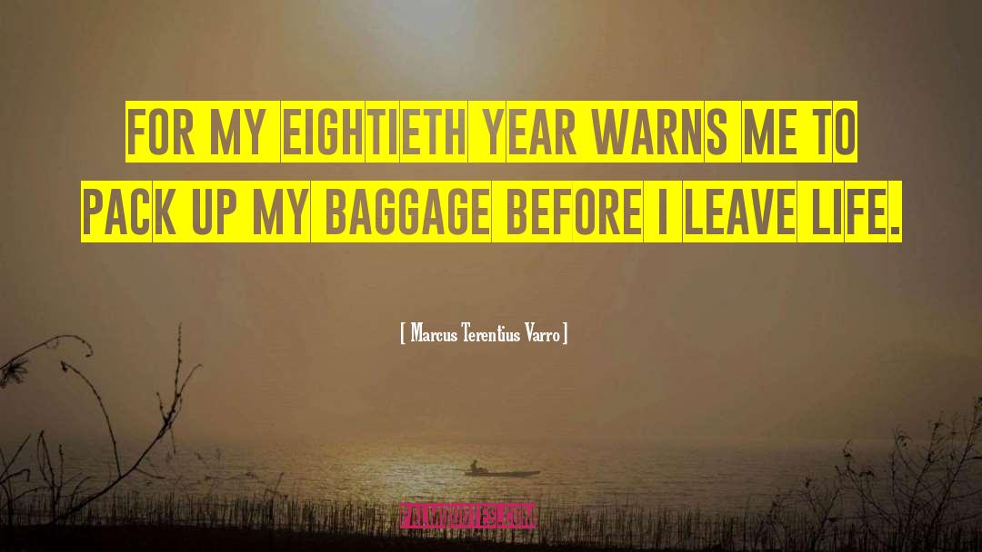 Baggage quotes by Marcus Terentius Varro