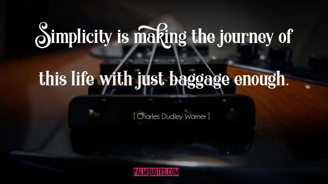 Baggage quotes by Charles Dudley Warner