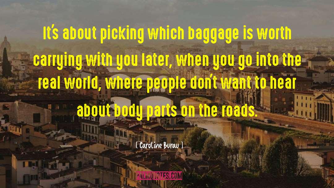 Baggage quotes by Caroline Burau